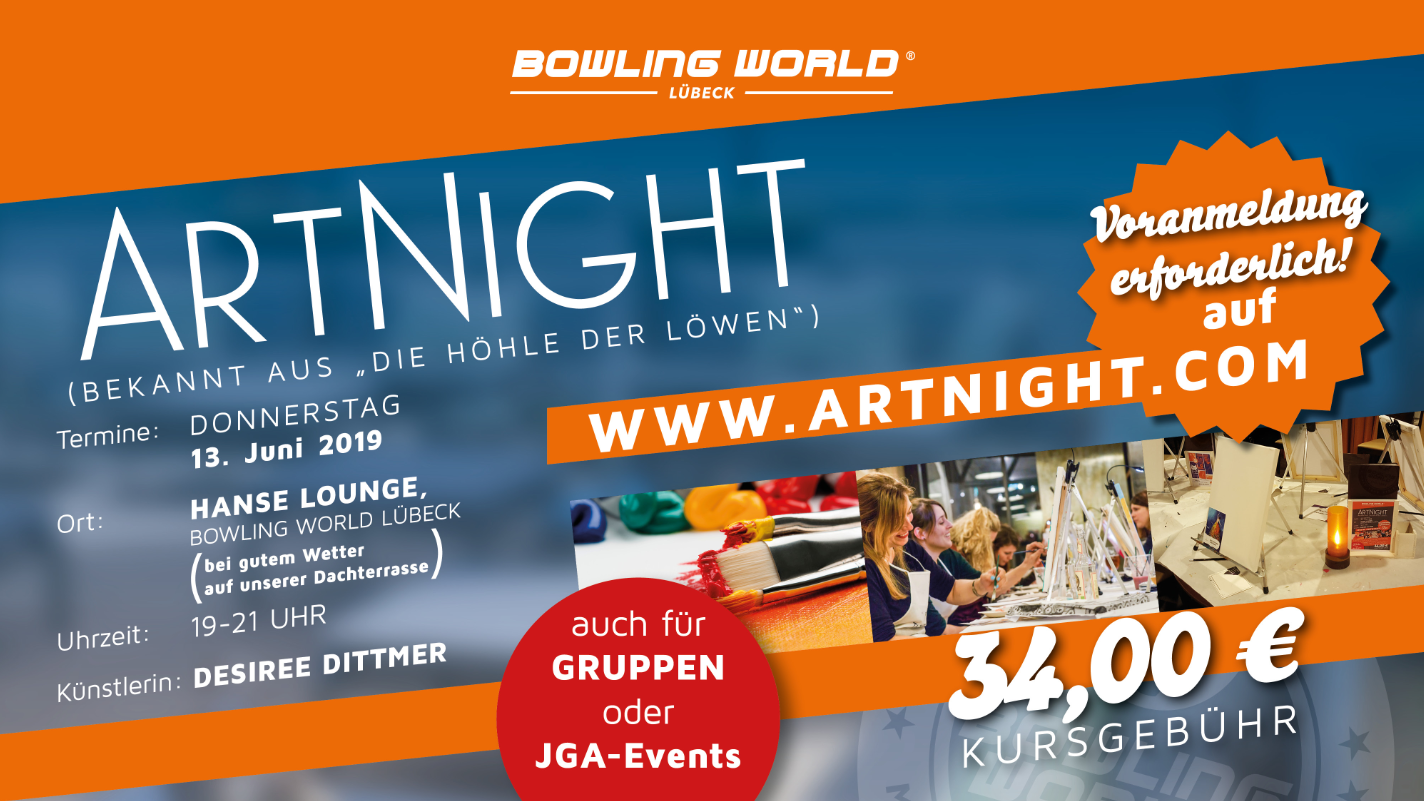 ArtNight (bekannt aus "Die Höhle der Löwen") | Bowling World Lübeck